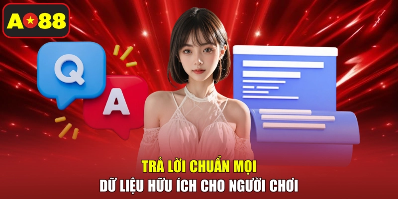 Trả lời chuẩn mọi dữ liệu hữu ích cho người chơi